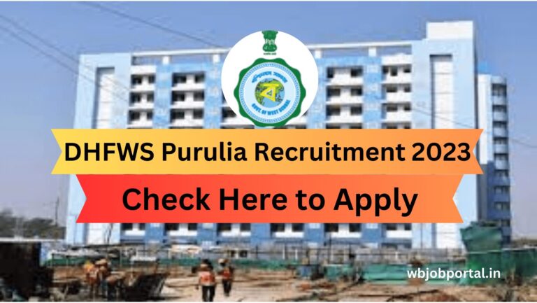 DHFWS Purulia Recruitment 2023
