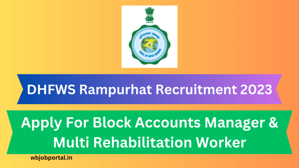 DHFWS Rampurhat Recruitment 2023
