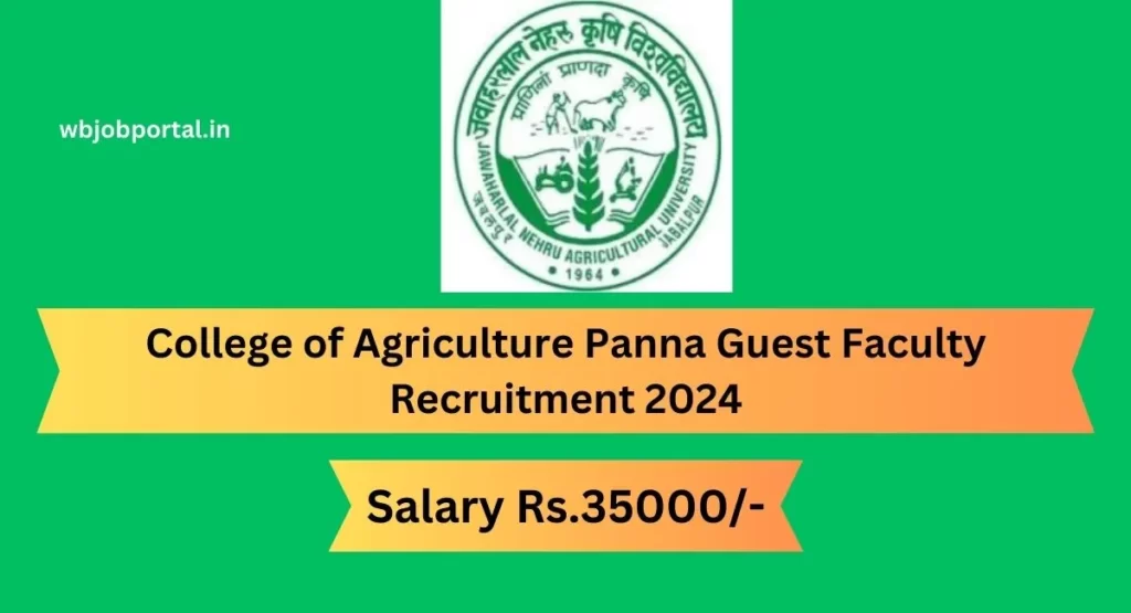 College of Agriculture Panna Guest Faculty Recruitment 2024 