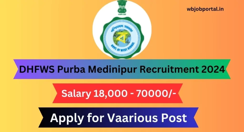 DHFWS Purba Medinipur Recruitment 2024