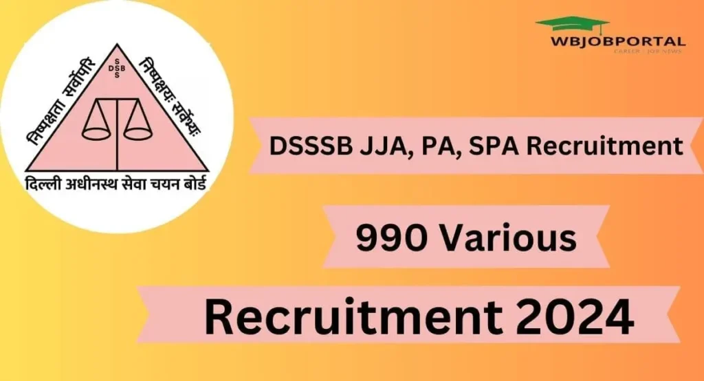 DSSSB JJA, PA, SPA Recruitment 2024