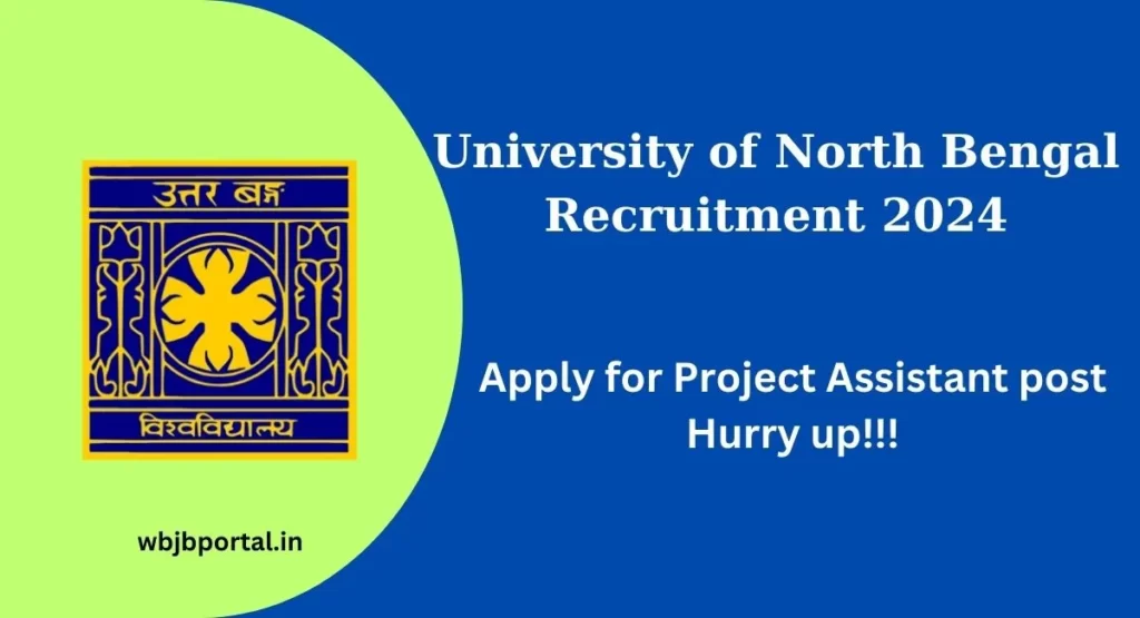 University of North Bengal Recruitment 2024