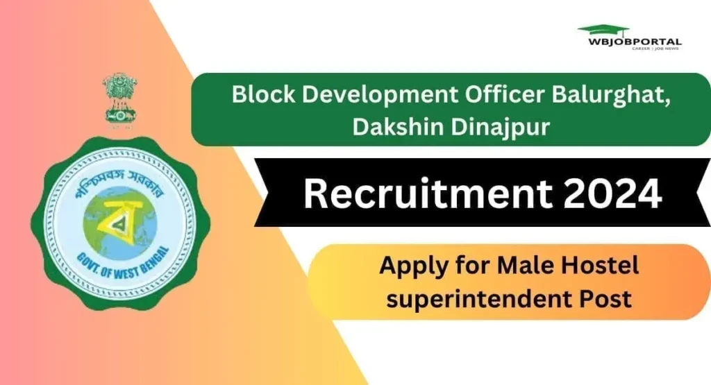 Balurghat BDO Recruitment 2024 