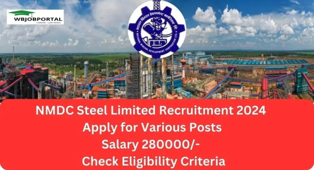NMDC Steel Limited Recruitment 2024 