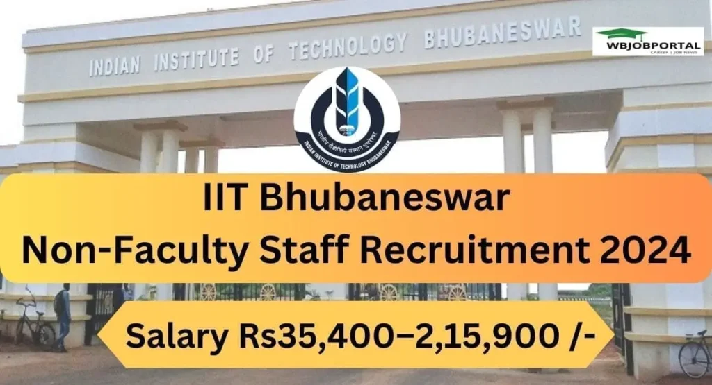 IIT Bhubaneswar Non-Faculty Staff Recruitment 2024