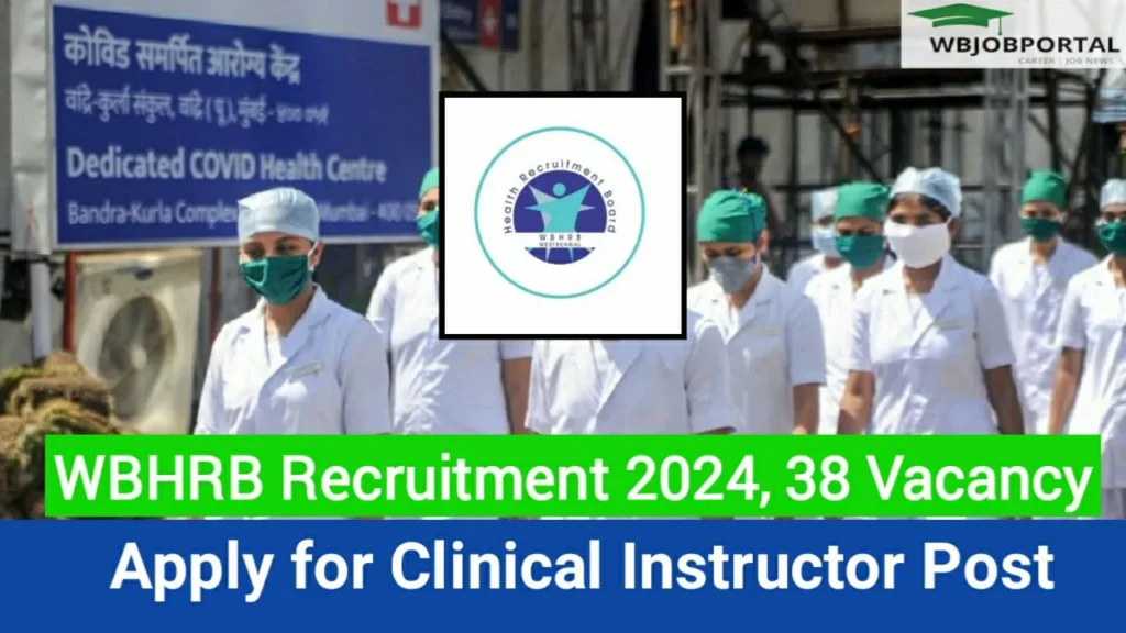 WBHRB Recruitment 2024 Apply Online for Clinical Instructor Post